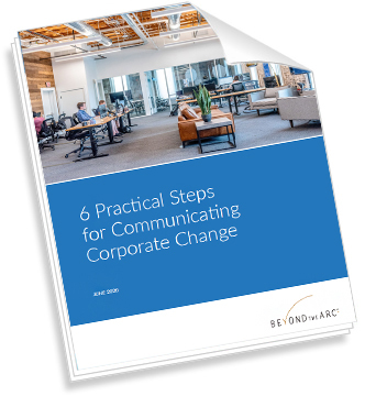 6 Practical Steps for Communicating Corporate Change